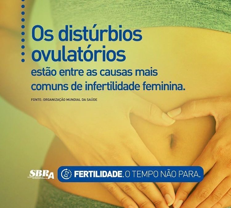 A infertilidade por distúrbios de ovulação