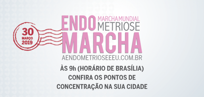 EndoMarcha 2019: Concentrações e trajetos das 20 cidades brasileiras!